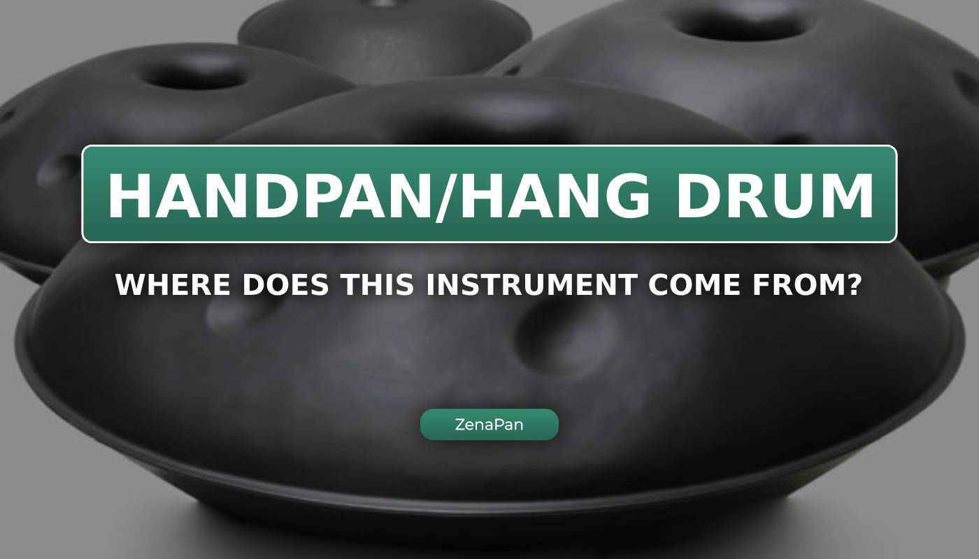 handpan, hang drum, handpan origin, hang