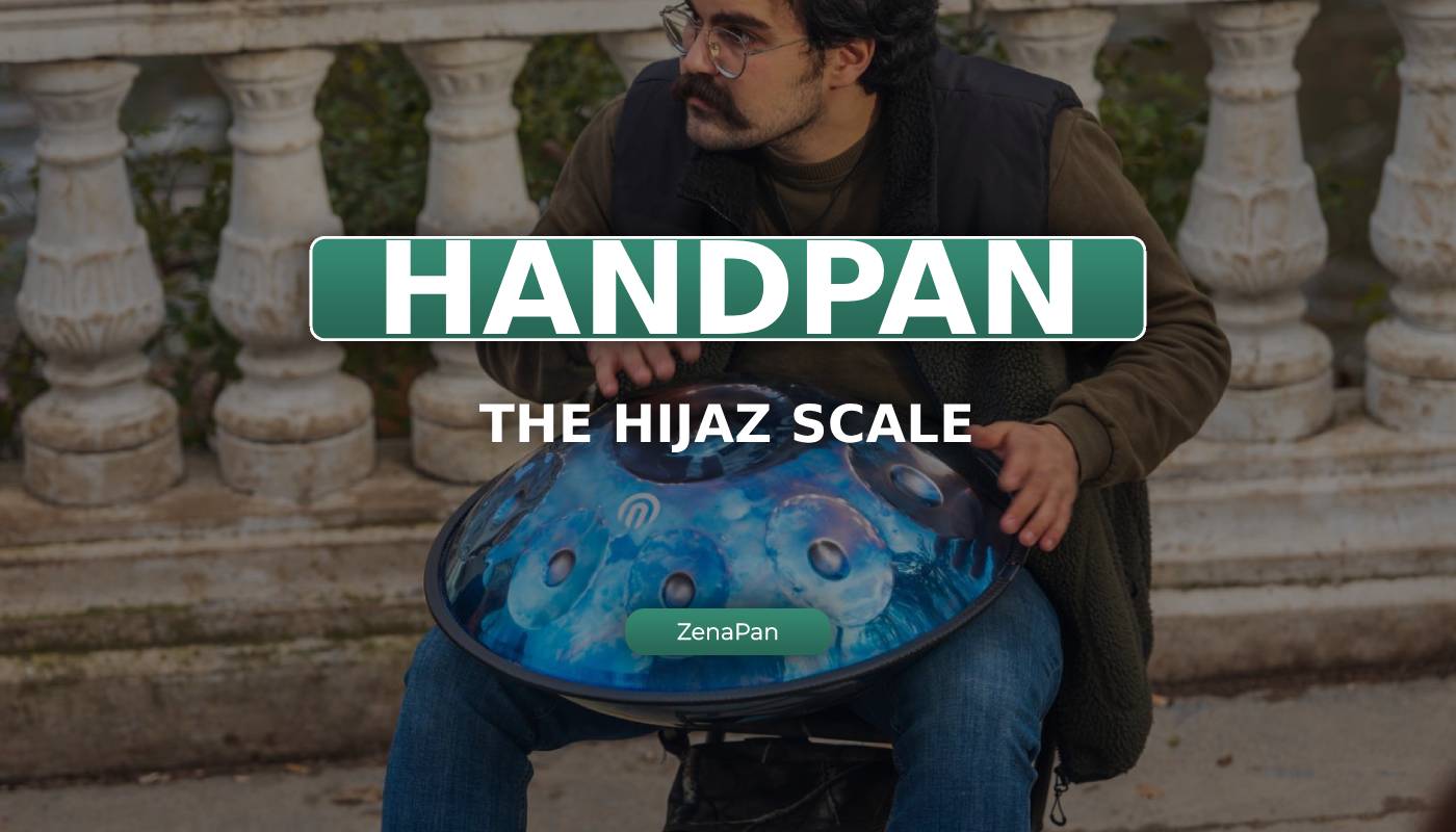 handpan drum instrument; pan drum instrument; handpan scale, hijaz scale